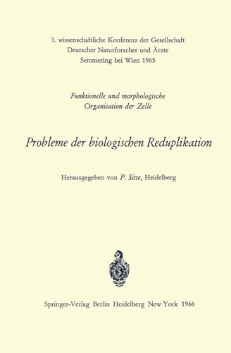 Probleme der biologischen Reduplikation Funktionelle und morphologische Organis [Paperback]
