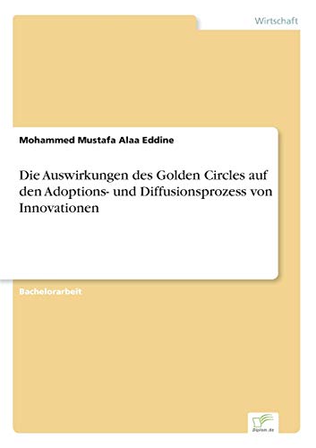 Auswirkungen Des Golden Circles Auf Den Adoptions- Und Diffusionsprozess Von Inn