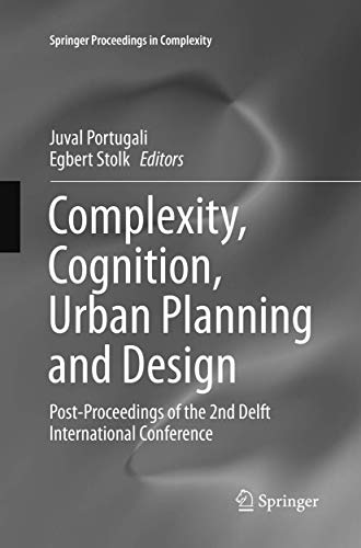 Complexity, Cognition, Urban Planning and Design Post-Proceedings of the 2nd De [Paperback]