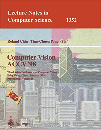 Computer Vision - ACCV'98 Third Asian Conference on Computer Vision, Hong Kong, [Paperback]