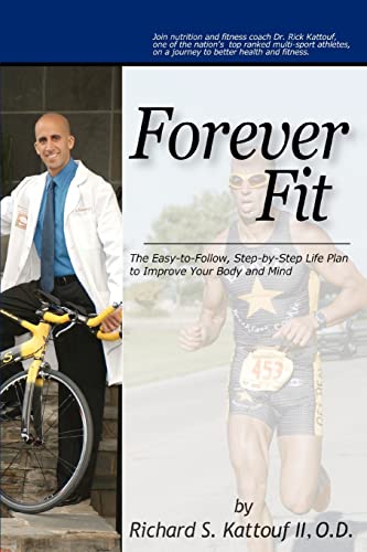 Forever Fit The Easy-To-Follow, Step-By-Step Life Plan To Improve Your Body And [Paperback]