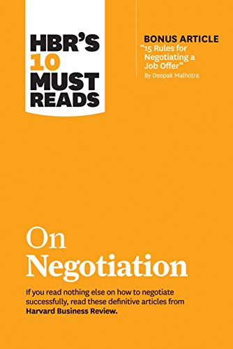 HBR's 10 Must Reads on Negotiation (with bonus article  15 Rules for Negotiating [Hardcover]