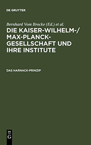 Kaiser-Wilhelm-/Max-Planck-Gesellschaft und Ihre Institute  Studien Zu Ihrer Ge [Unknown]