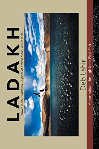 L a d a K H Heaven in the Himalayas - a Piece of Broken Moon-Land in India  A P [Paperback]