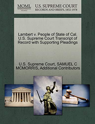 Lambert V. People Of State Of Cal. U.S. Supreme Court Transcript Of Record With  [Paperback]