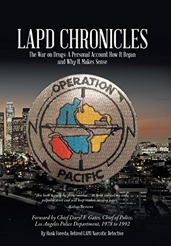 Lapd Chronicles The War On Drugs A Personal Account How It Began And Why It Ma [Hardcover]