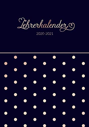 Lehrerkalender 2020 - 2021 Kalender, Planer, Timer Und Organizer - Ein Planer Id