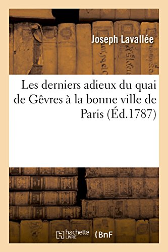 Les Derniers Adieux Du Quai De Gevres A La Bonne Ville De Paris