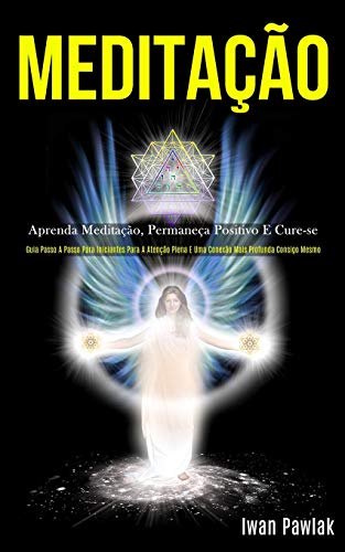 Medita&65533&65533o  Aprenda Medita&65533&65533o, Permane&65533a Posi [Paperback]