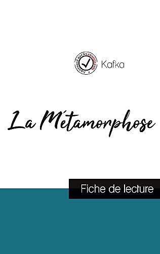 Metamorphose De Kafka (Fiche De Lecture Et Analyse Complete De L'Oeuvre)