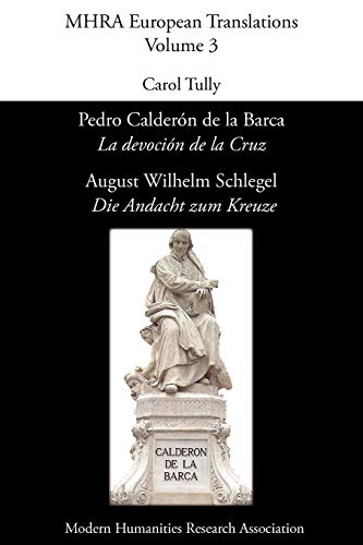 Pedro Calder N De La Barca, 'la Devoci N De La Cruz'/ August Wilhelm Schlegel, ' [Paperback]