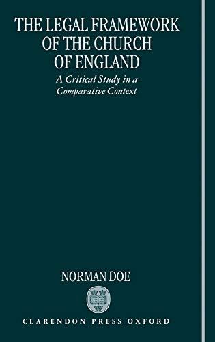 The Legal Framework of the Church of England A Critical Study in a Comparative  [Hardcover]