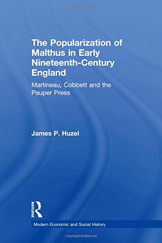 The Popularization of Malthus in Early Nineteenth-Century England Martineau, Co [Hardcover]