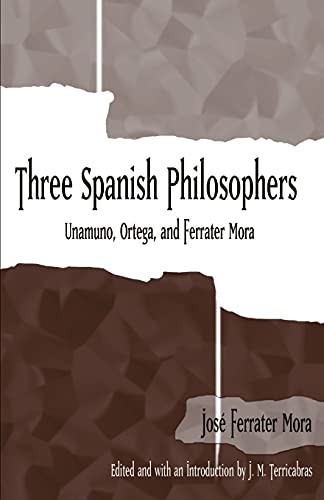 Three Spanish Philosophers (suny Series In Latin American And Iberian Thought An [Paperback]