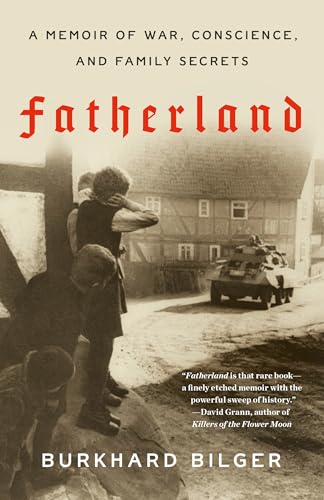 Fatherland A Memoir of War, Conscience, and Family Secrets [Paperback]