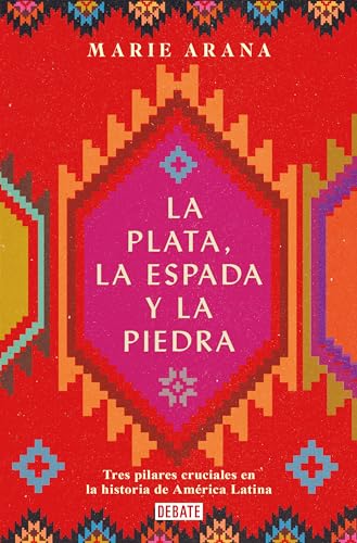 La plata, la espada y la piedra Tres pilares cruciales en la historia de Amric [Paperback]