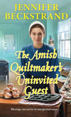The Amish Quiltmaker's Uninvited Guest [Paperback]