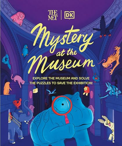 The Met Mystery at the Museum Explore the Museum and Solve the Puzzles to Save  [Hardcover]