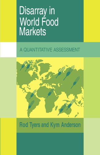 Disarray in World Food Markets A Quantitative Assessment [Paperback]
