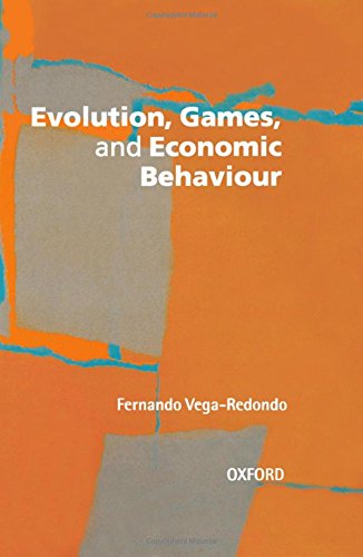 Evolution, Games, and Economic Behaviour [Hardcover]