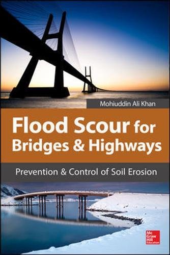 Flood Scour for Bridges and Highways Prevention and Control of Soil Erosion [Hardcover]