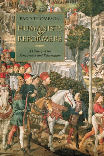 Hamanists And Reformers A History Of The Renaissance And Reformation [Paperback]