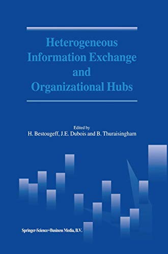 Heterogeneous Information Exchange and Organizational Hubs [Hardcover]