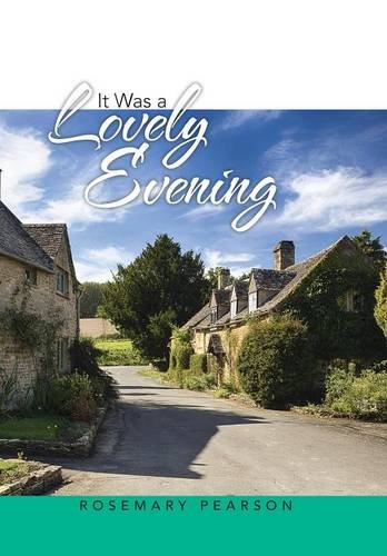 It Was A Lovely Evening [Hardcover]