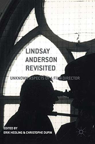 Lindsay Anderson Revisited Unknown Aspects of a Film Director [Hardcover]