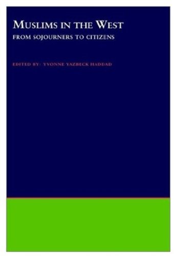 Muslims in the West From Sojourners to Citizens [Hardcover]