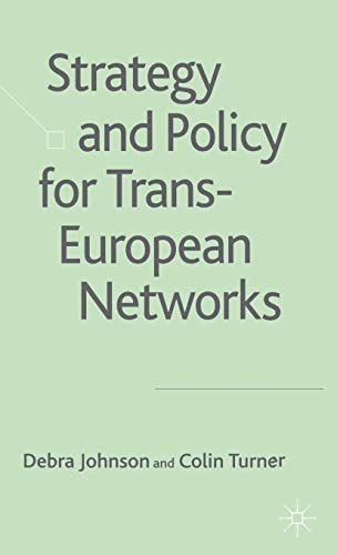 Strategy and Policy for Trans-European Networks [Hardcover]