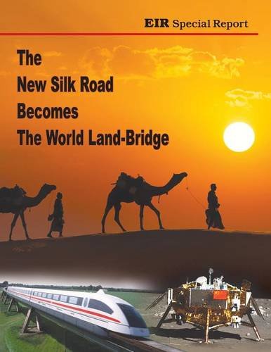 The New Silk Road Becomes The World Land-Bridge [Paperback]