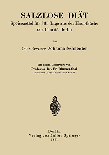 Salzlose Dit Speisezettel fr 365 Tage aus der Hauptkche der Charit Berlin [Paperback]