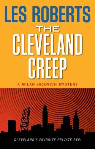The Cleveland Creep A Milan Jacovich Mystery (milan Jacovich Mysteries) [Paperback]