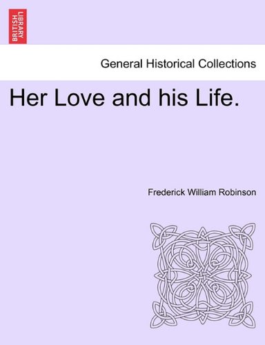 Her Love and His Life [Paperback]