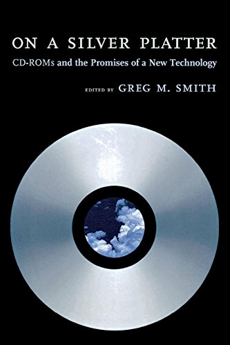 On a Silver Platter CD-ROMs and the Promises of a New Technology [Paperback]