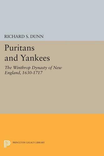 Puritans and Yankees The Winthrop Dynasty of New England [Paperback]
