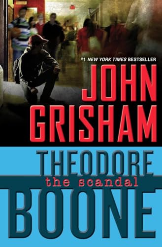Theodore Boone The Scandal [Hardcover]
