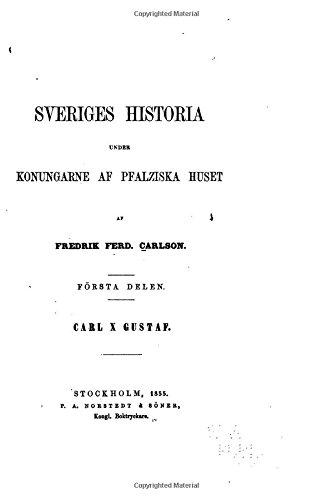 Sveriges Historia Under Konungarne Af Pfalziska Huset (swedish Edition) [Paperback]