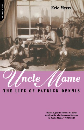 Uncle Mame The Life Of Patrick Dennis [Paperback]