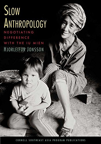 Slow Anthropology Negotiating Difference with the Iu Mien [Paperback]