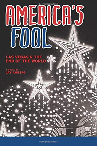 America's Fool Las Vegas & The End Of The World [Paperback]