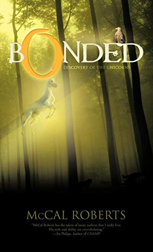 Bonded  Discovery of the Unicorns [Hardcover]