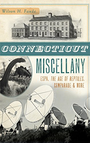 Connecticut Miscellany  Espn, the Age of Reptiles, Cowparade & More [Hardcover]
