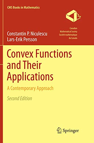 Convex Functions and Their Applications A Contemporary Approach [Paperback]