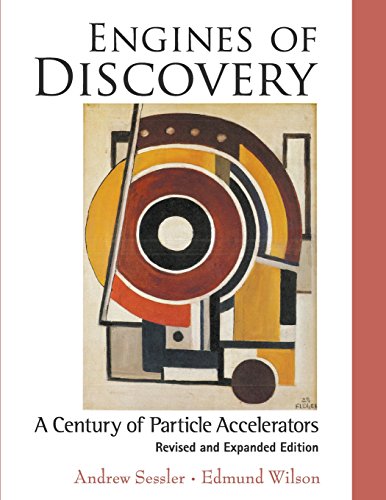 Engines of Discovery Particle Accelerators at Work [Paperback]