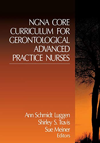 NGNA Core Curriculum for Gerontological Advanced Practice Nurses [Paperback]