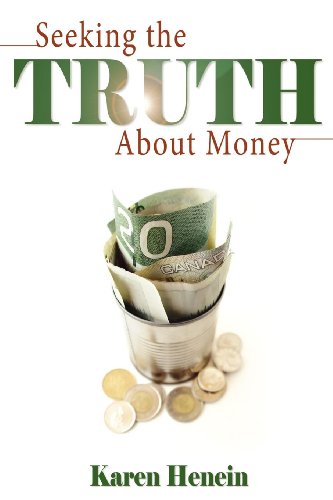 Seeking The Truth About Money [Paperback]