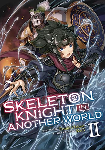 Skeleton Knight in Another World (Light Novel) Vol. 2 [Paperback]