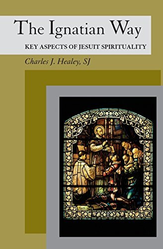 The Ignatian Way Key Aspects Of Jesuit Spirituality [Paperback]